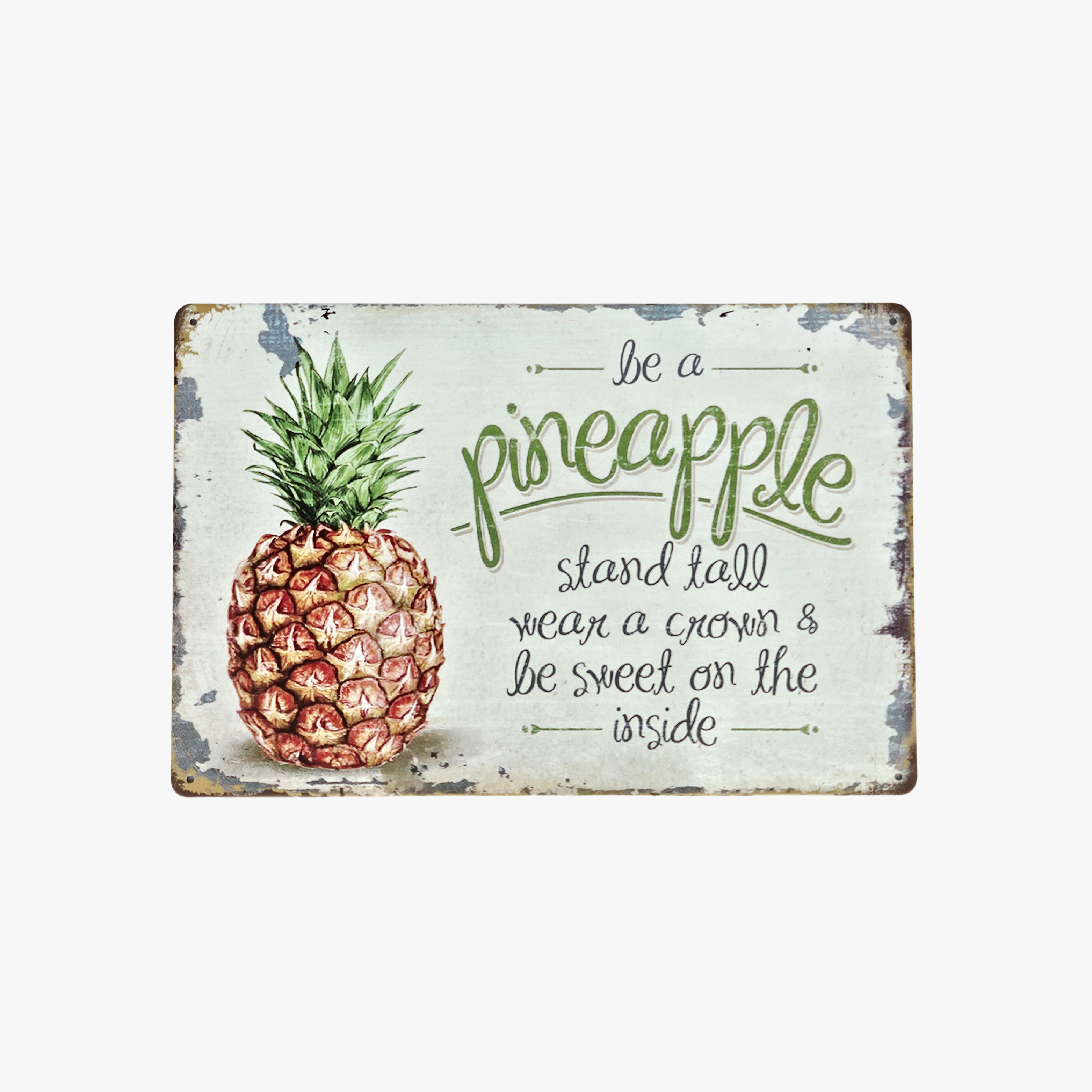 Be A Pineapple Sign